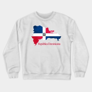 República Dominicana - Dominican Republic Flag Crewneck Sweatshirt